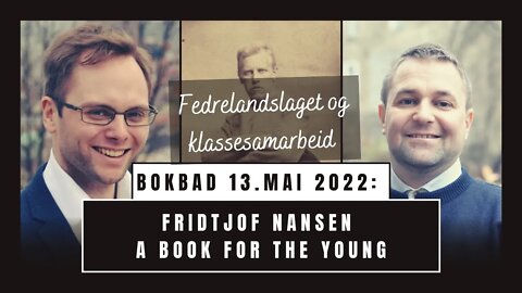 Fridtjof Nansen - Fedrelandslaget og klassesamarbeid