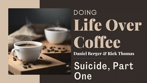Suicide, an In-Depth Discussion, Part One