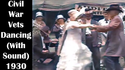 Civil War Veterans Dancing (With Sound): Filmed in 1930 - 4K Colorized and Restored Video