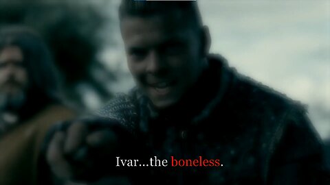 Ivar The Boneless - From Nobody To Legend