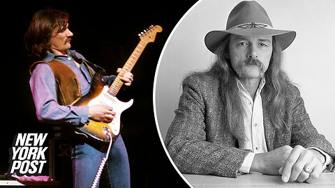 Dickey Betts of the Allman Brothers Band dead at 80