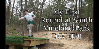 My First Round at South Vineland Park DGC (F9)