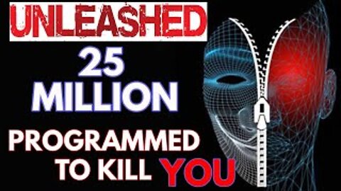 25 Million Programmed Unleashed