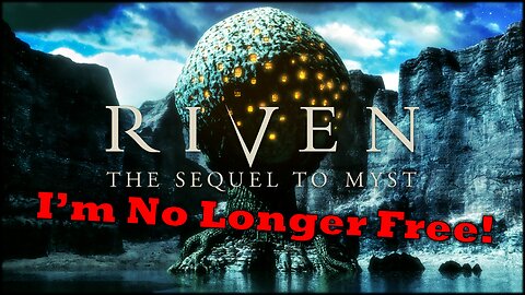 RERUN Riven: The Sequel to MYST | I Hate Myself