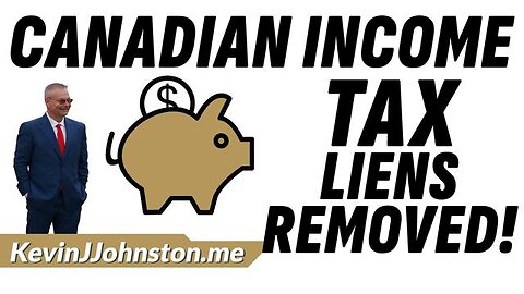 GET YOUR CRA INCOME TAX LIENS REMOVED FROM YOUR PROPERTY