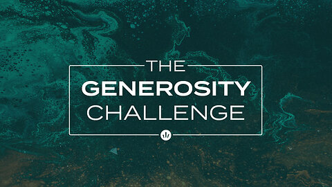 The Generosity Challenge. - Week 1