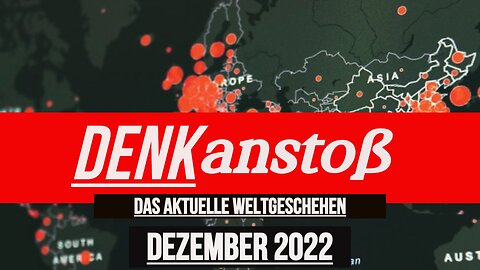 DENKanstoß - Das aktuelle Weltgeschehen mit Peter Denk und Manuel C Mittas ++ Dezember 2022