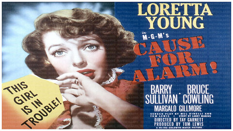 🎥 Cause For Alarm - 1951 - Loretta Young - 🎥 TRAILER & FULL MOVIE LINK