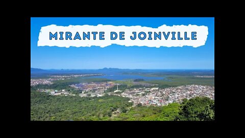 Passeio no Morro da Boa Vista em Joinville e no Mirante com vista para toda a cidade!