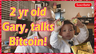 2 yr old Gary, talks Bitcoin!