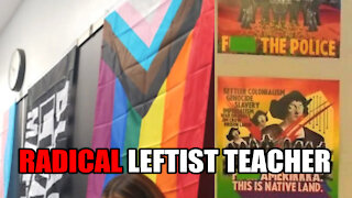 LA Teacher has RADICAL Leftist Posters in Classroom