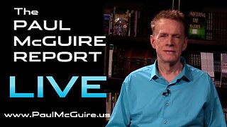 💥 PAUL McGUIRE LIVE! | TWO PATHWAYS TO CHOOSE FROM!