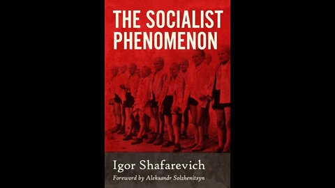 Book Club #1 - The Socialist Phenomenon, by Igor Shafarevich