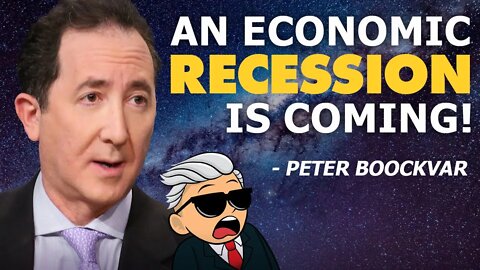 An Economic Recession Is Coming! Here’s What to Do - Peter Boockvar
