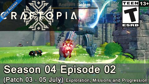 Craftopia (Season 04 Episode 02) (Patch 03 – 05 July) Exploration, Missions and Progression!