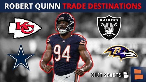 Robert Quinn Trade Destinations Ft. Cowboys, Raiders & Chiefs