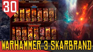 UM Novo EXÉRCITO - Total War Warhammer 3 Skarbrand #30 [Série Gameplay Português PT-BR]