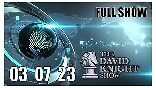 DAVID KNIGHT (Full Show) 03_07_23 Tuesday