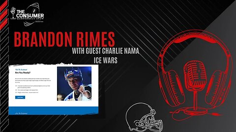 The Consumer Quarterback Show - Charlie Nama Ice Wars
