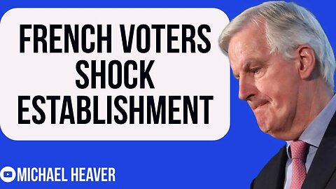 Barnier OUT As French Voters Shock Establishment