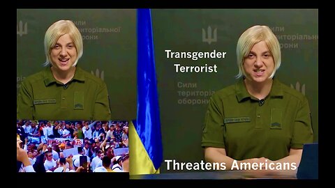 USA Exports Transgender Terrorist To Ukraine Threatens To Kill Americans Who Agree With Putin Russia