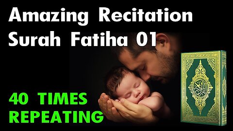 Surah Al Fatiha x 40 TIMES REPEAT Amazing Recitation | Quran Sleep Recitation | Relax and Deep Sleep