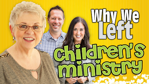 Why We Left Children's Ministry