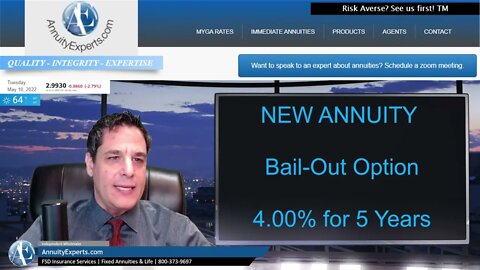 NEW! Bail Out Annuity & Top Rate of 4.00% for 5 years as of 05/10/2022 - Limited State Availability!