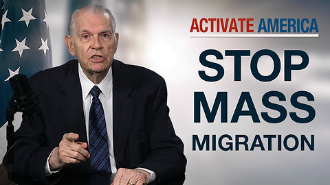 Stop Mass Migration | Activate America