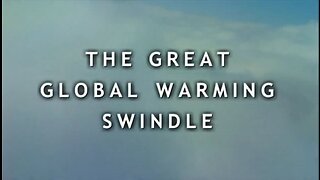 The Great Global Warming Swindle - Full Documentary