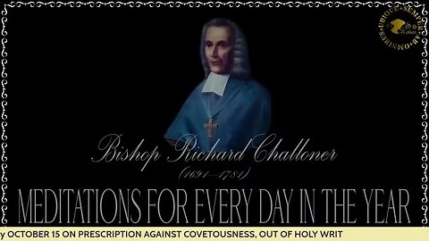 ✠Challoner Meditation: October 15th