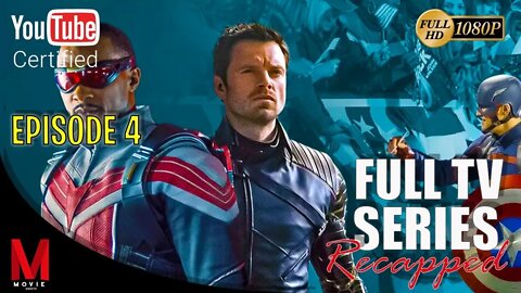 The Falcon and The Winter Soldier Episode 4 | Series Summary