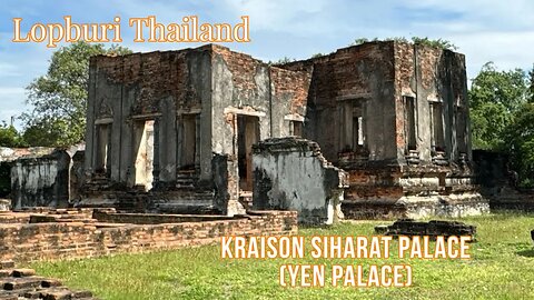 Kraison Siharat Palace (Yen Palace) - Lopburi Thailand 2023