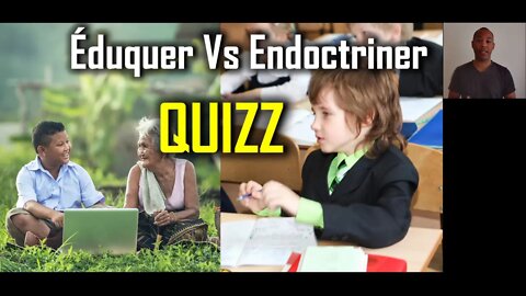 Education VS Endoctrinement : Quizz