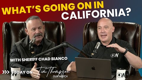 What's going on in California? Interview with Sheriff Chad Bianco