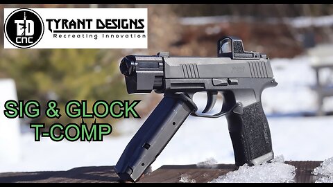 Tyrant Designs T-Comp for Sig Sauer P365 & Glock 48 - 43x / Best Pistol Compensator?