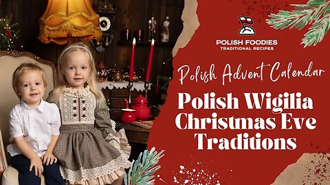 How Do Poles Celebrate Christmas Eve [Wigilia] ?