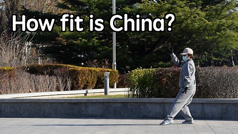 How fit is China?