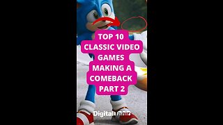 Top 10 Classic Video Games Making a Comeback Part 2