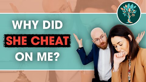Why Did She Cheat on Me? Therapist Explains Most Common Reason Why