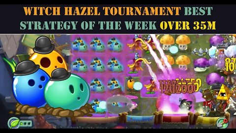 PVZ2 battlez Pumpkin's Safety Season Witch Hazel Tournament Best Strategy of the week over 35M