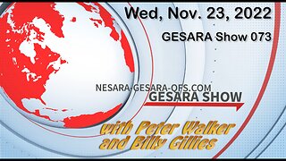 2022-11-23, GESARA SHOW 073 - Wednesday