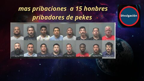 mas pribaciones a 15 honbres pribadores de pekes