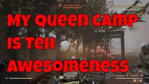 In Fallout 76 My Queen Camp Is Awesome