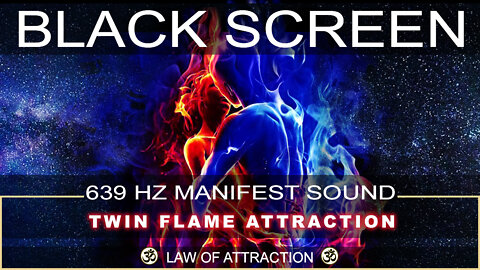 🌙 Twin Flame Attraction Sleep Meditation ⎮ Black Screen Sleep Music