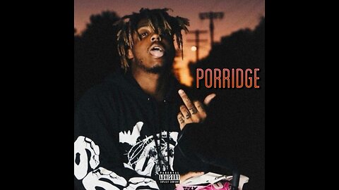 Juice WRLD - Porridge (Session Edit)