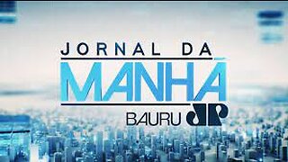 Jornal da Manhã - Jovem Pan News Bauru - 21/08/2023