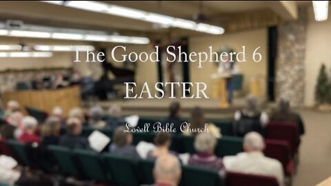The Good Shepherd 6 EASTER