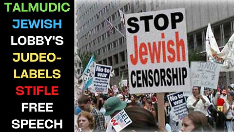 Talmudic Jewish Lobby Using 'Antisemitism' Label To Stifle Free Expression