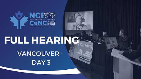 National Citizens Inquiry | Vancouver Day 3